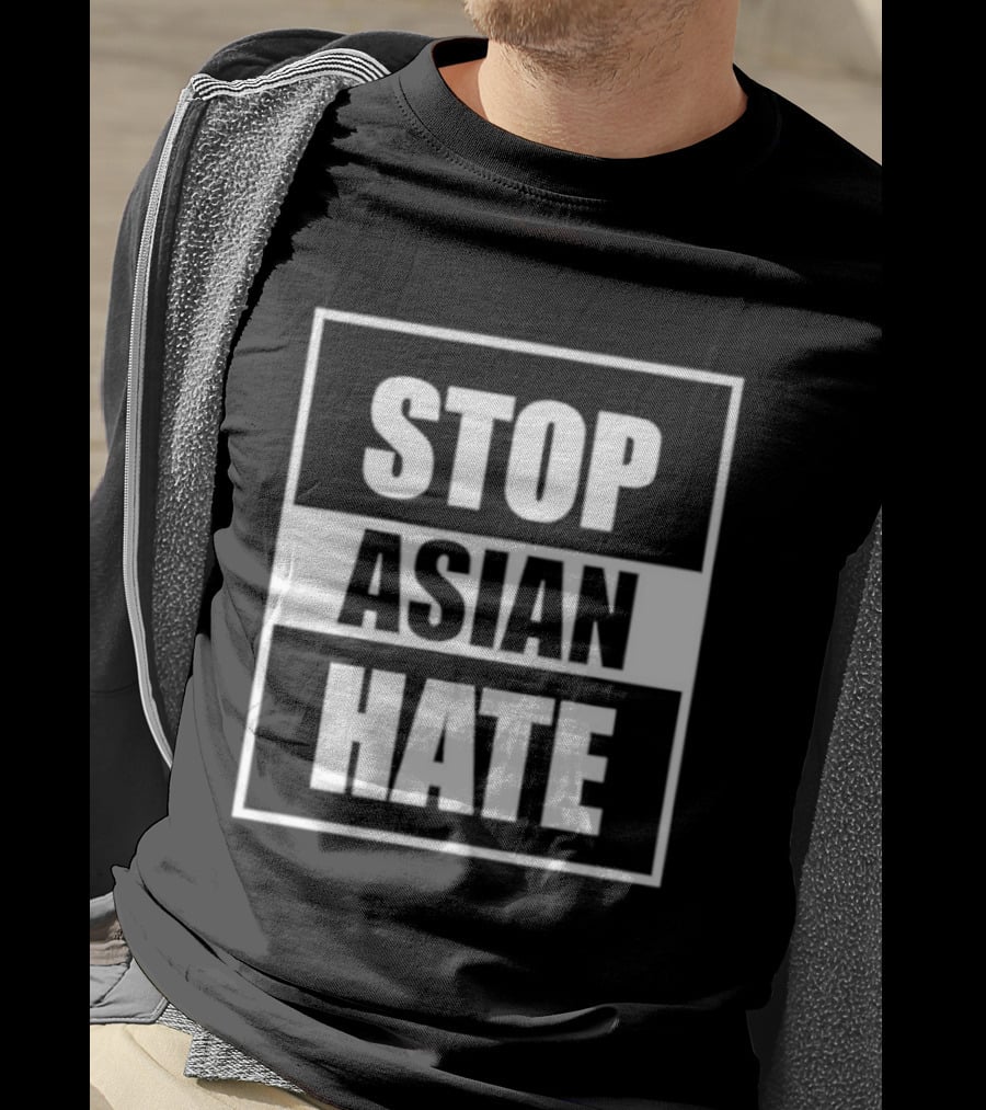 Stop Asian Hate Movement Support Activism For Social Justice Awareness T-Shirt