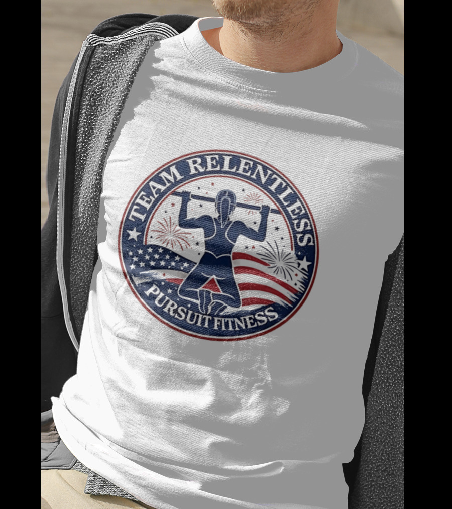 Team Relentless Pursuit Fitness American Flag Fireworks Pull Up Workout T-Shirt