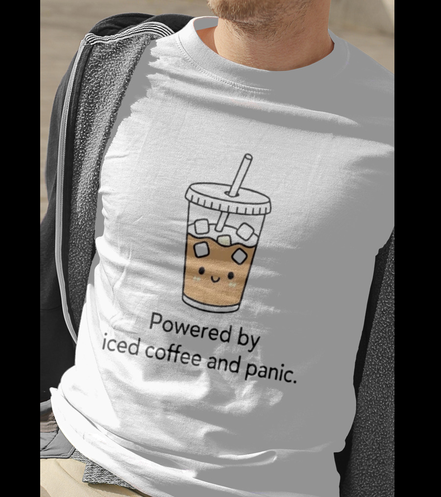 Powered By Iced Coffee And Panic Cute Cup T-Shirt