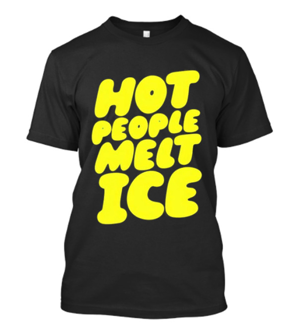 Hot People Melt Ice Bold Yellow T-Shirt