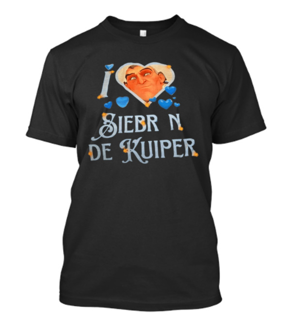 I Love Siebren De Kuiper Over T-Shirt