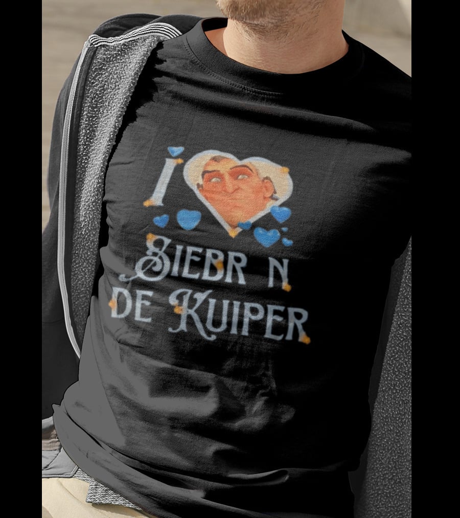 I Love Siebren De Kuiper Over T-Shirt
