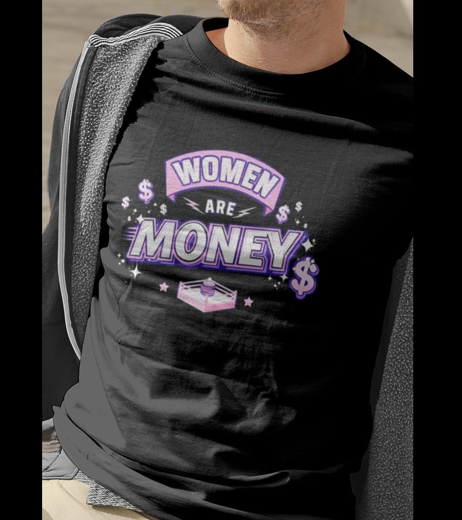 Women Are Money Pro Wrestling Stars Dollar T-Shirt