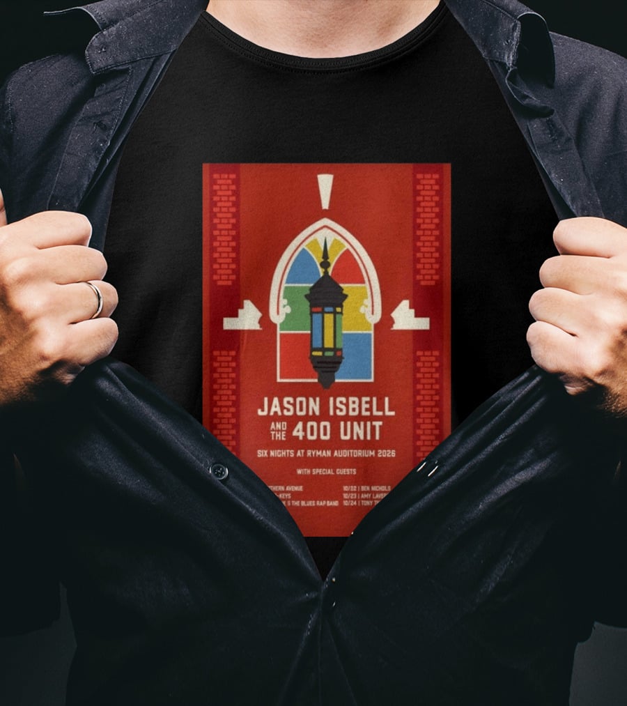 Jason Isbell And The 400 Unit Six Nights Ryman Auditorium 2026 With Special Guests T-Shirt