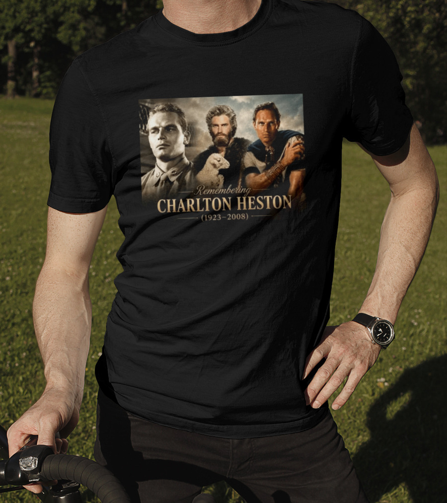 Remembering Charlton Heston 1923 2008 From B 25 Aerial Gunner To Moses And Iconic Roles T-Shirt