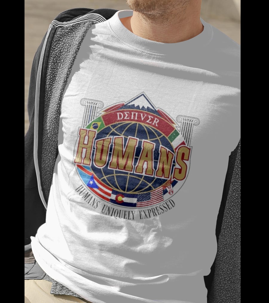 Denver Humans Flags Global Diversity Uniquely Expressed T-Shirt