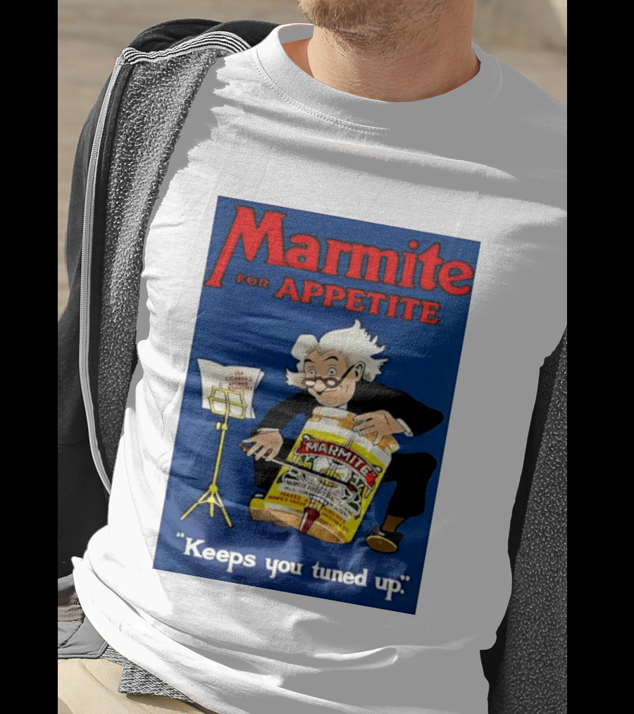Marmite For Appetite Keeps You Tuned Up Conductor T-Shirt