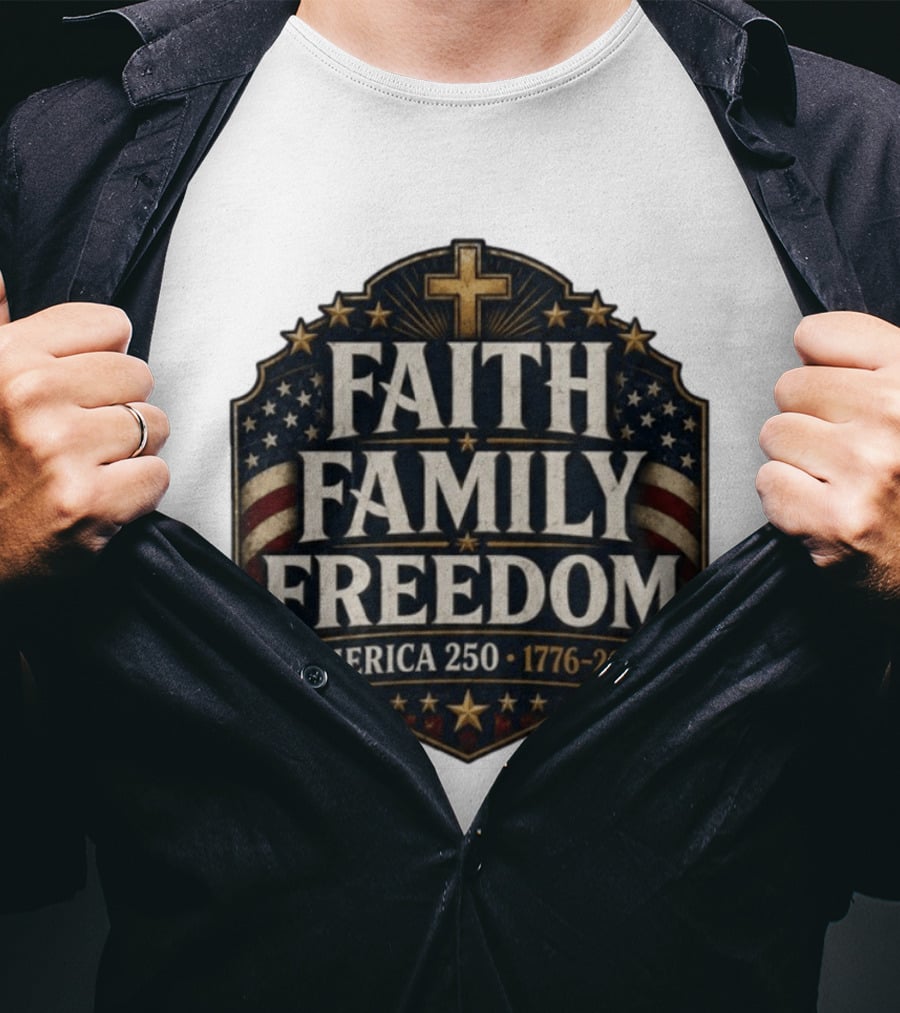 Faith Family Freedom America 250 1776 2026 Vintage Patriotic T-Shirt