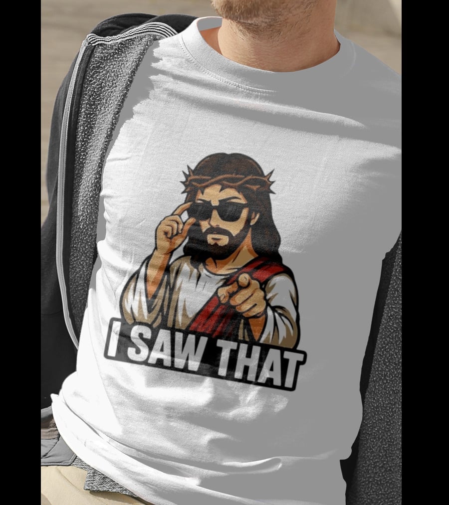 Jesus I Saw That Sunglasses Pointing Gesture T-Shirt