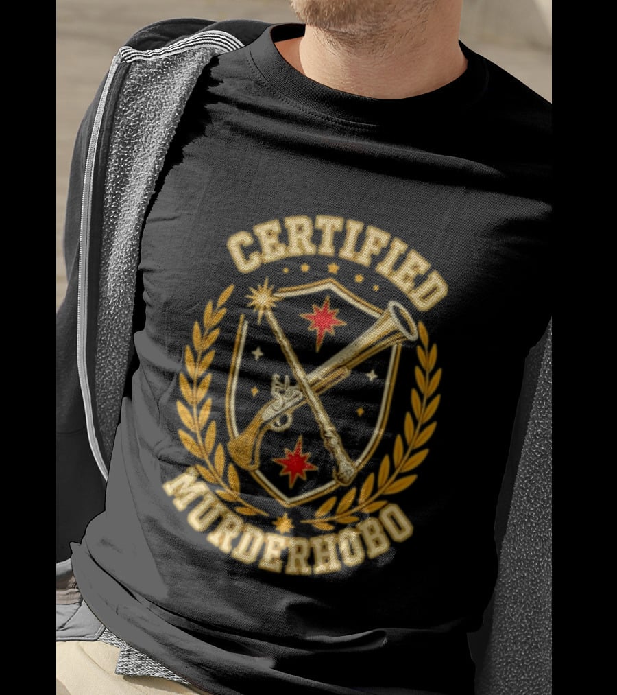 Certified Murderhobo Dungeons And Dragons Flintlock Pistol Magic Wand T-Shirt