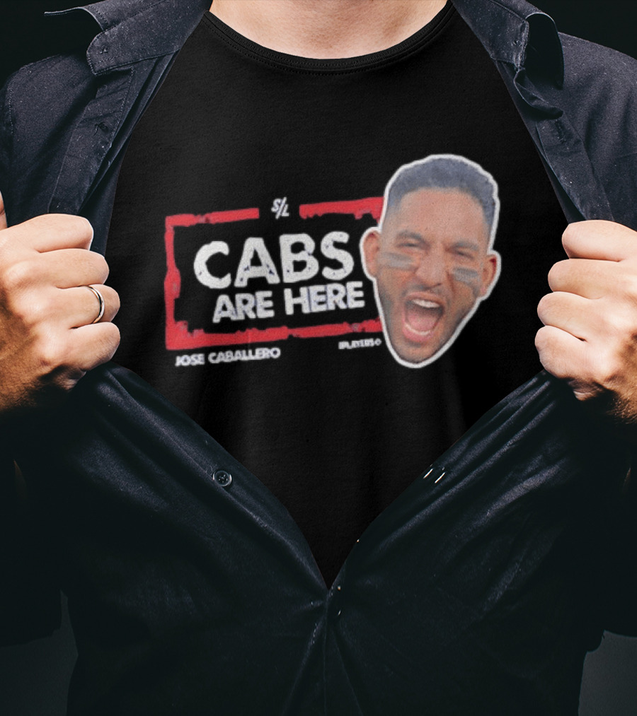 Cabs Are Here Jose Caballero Tampa Bay Rays T-Shirt
