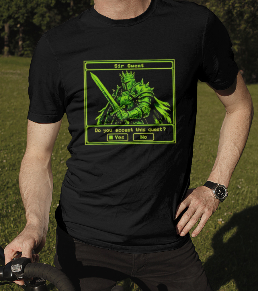Sir Gwent Do You Accept This Quest Yes No Knight Fantasy Role Playing Game T-Shirt