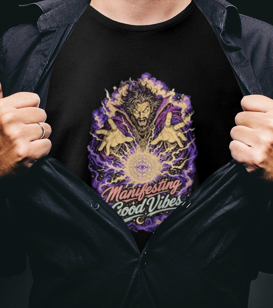 Manifesting Good Vibes Sorcerer Magic Spellcasting Ritual T-Shirt