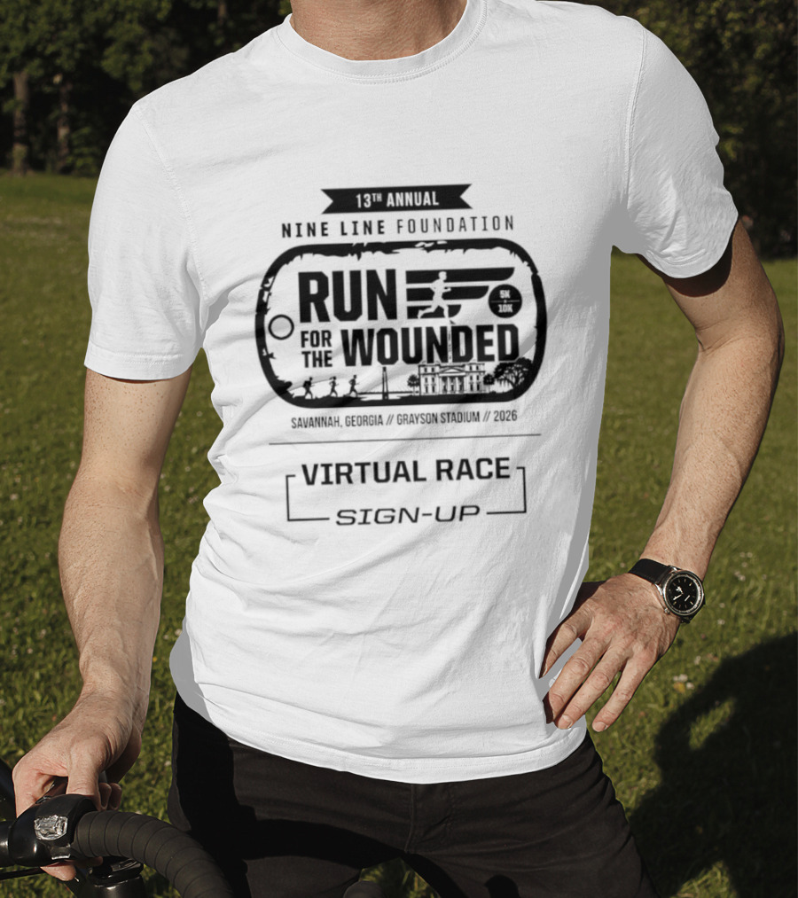 13th Annual Nine Line Foundation Run For The Wounded Savannah Georgia Virtual Race Sign Up T-Shirt