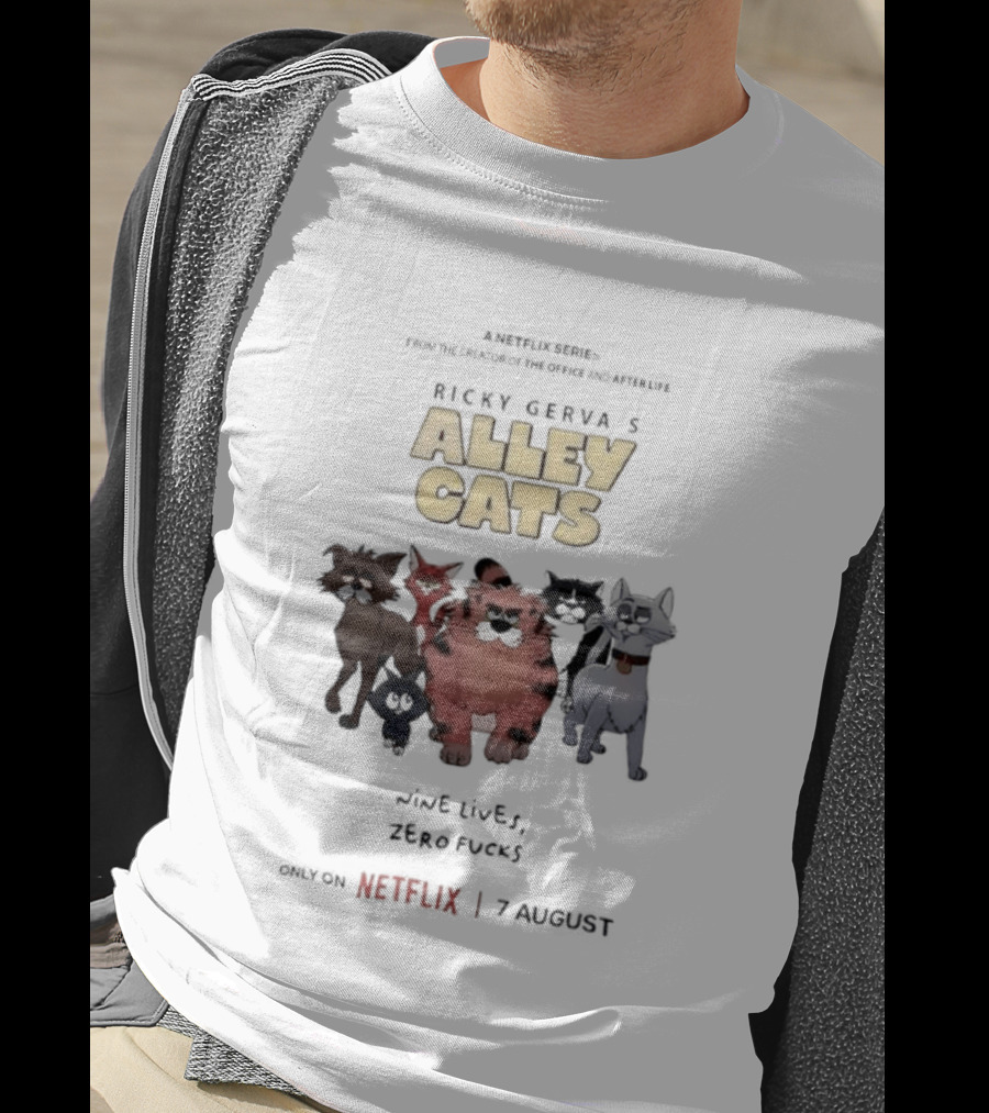Ricky Gervais Alley Cats Nine Lives Zero Fucks Netflix 7 August T-Shirt