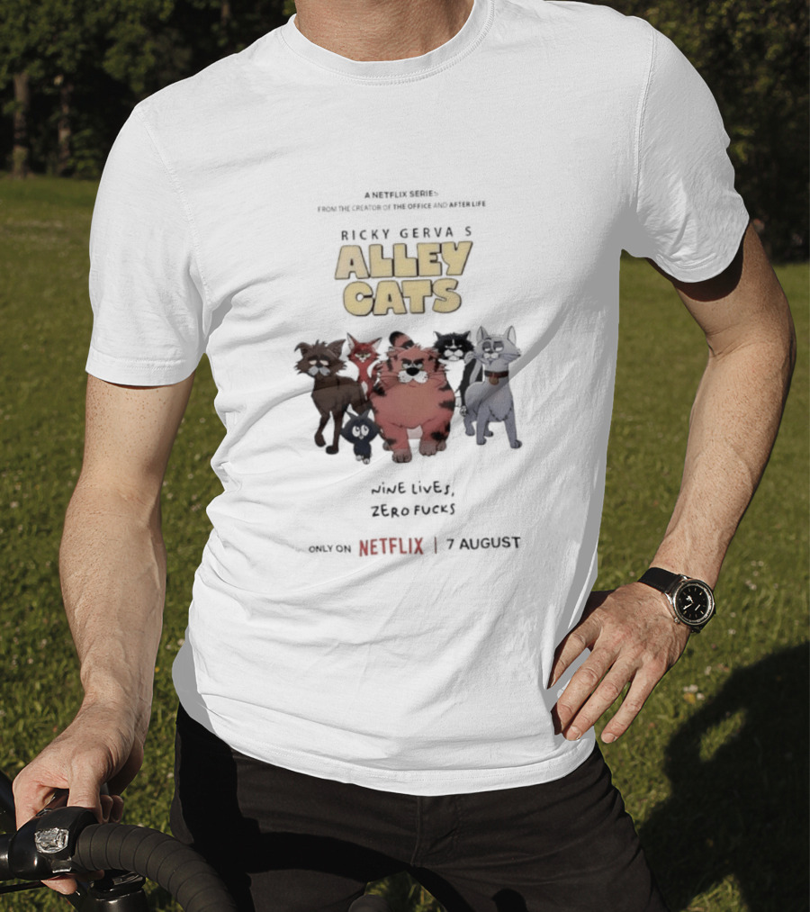 Ricky Gervais Alley Cats Nine Lives Zero Fucks Netflix 7 August T-Shirt