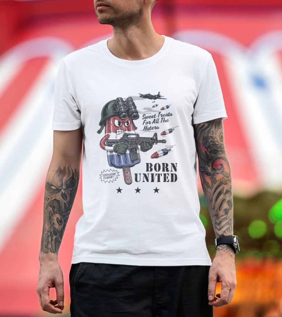 Born United Explosive Flavor USA Sweet Treats Haters Bomb Pop T-Shirt