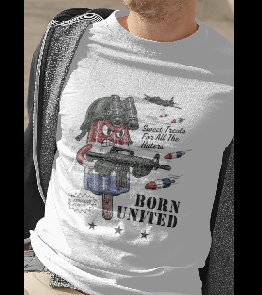 Born United Explosive Flavor USA Sweet Treats Haters Bomb Pop T-Shirt