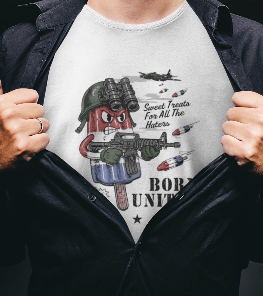 Born United Explosive Flavor USA Sweet Treats Haters Bomb Pop T-Shirt