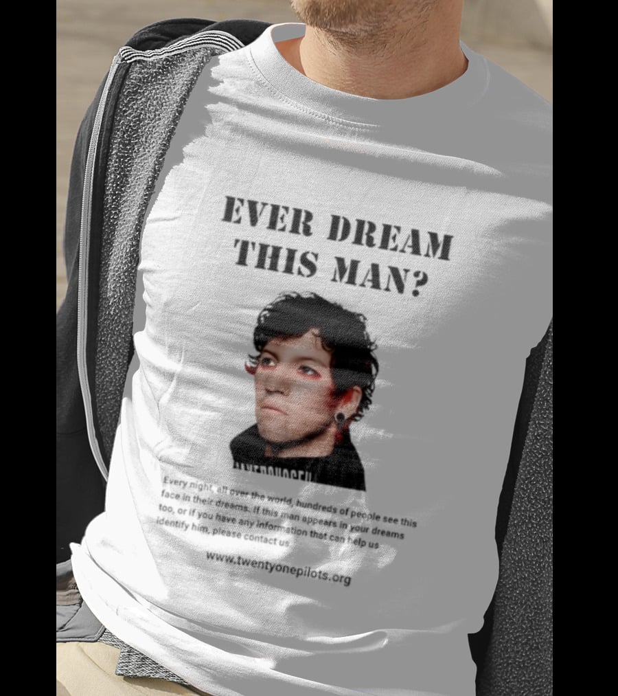 Ever Dream This Man Every Night All Over The World Josh Dun Twenty One Pilots T-Shirt