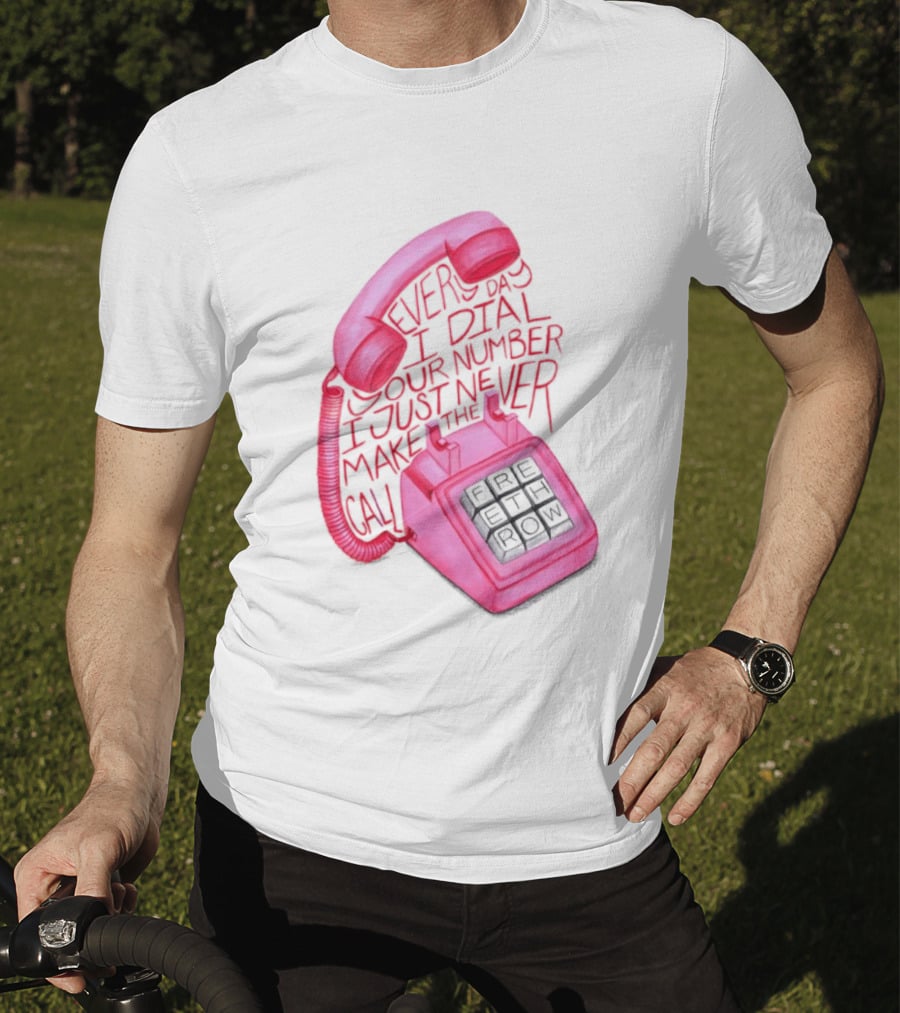 Every Day I Dial Your Number I Just Never Make The Call Retro Pink Telephone T-Shirt