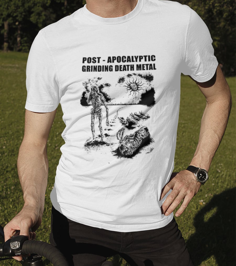 Post Apocalyptic Grinding Death Metal Apocalypse Survival Scene T-Shirt