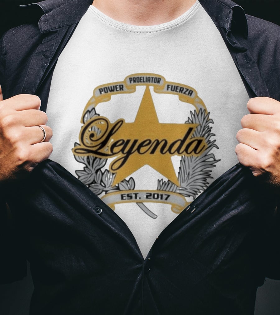 Power Proeliator Fuerza Leyenda Star Emblem Est 2017 T-Shirt