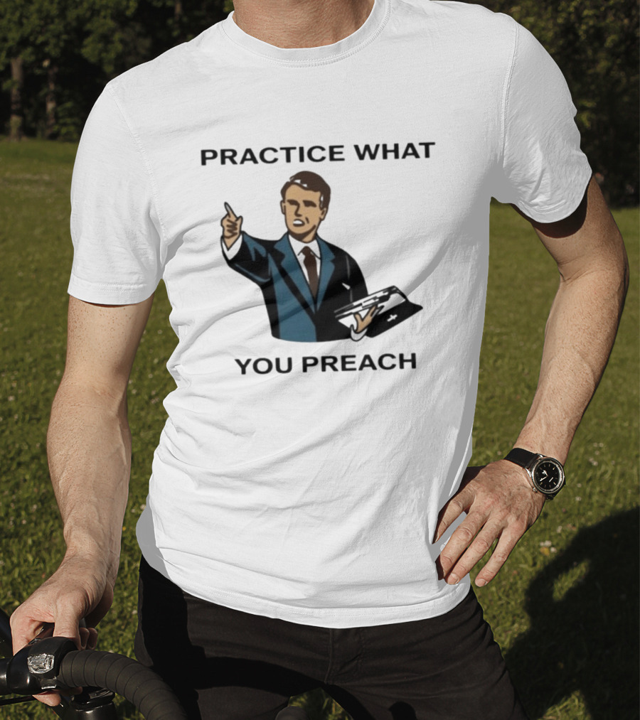 Practice What You Preach Preacher Avivra Bible T-Shirt