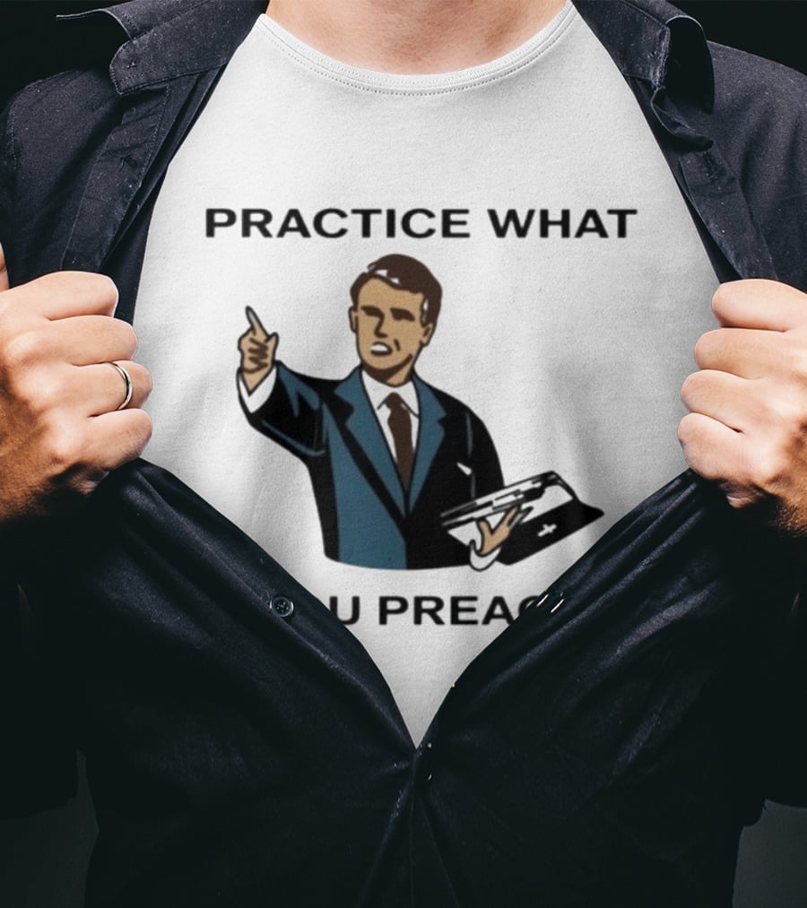 Practice What You Preach Preacher Avivra Bible T-Shirt