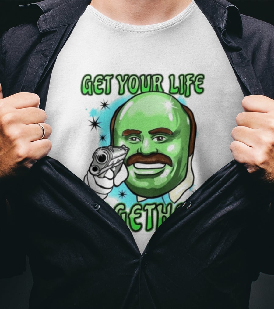Get Your Life Together Dr Phil Meme Vintage Pop T-Shirt