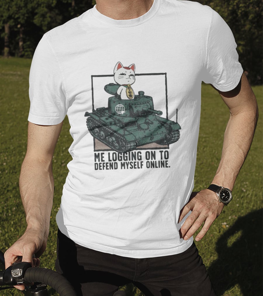 Maneki Neko On Tank Me Logging On To Defend Myself Online T-Shirt