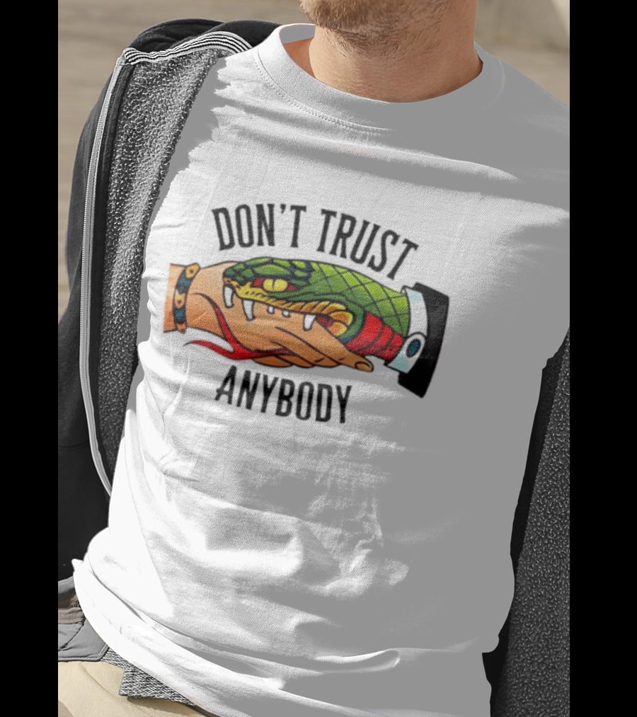 Snake Handshake Don't Trust Anybody Tattoo Warning T-Shirt