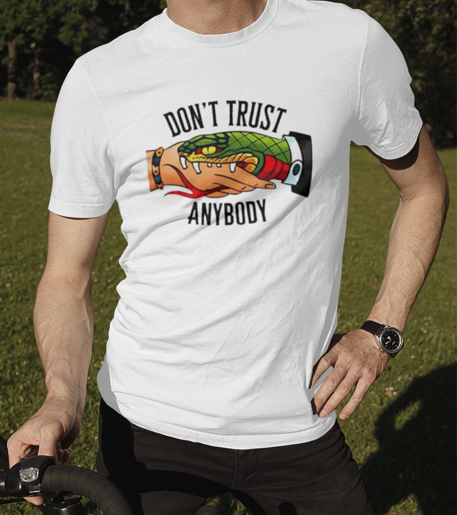 Snake Handshake Don't Trust Anybody Tattoo Warning T-Shirt