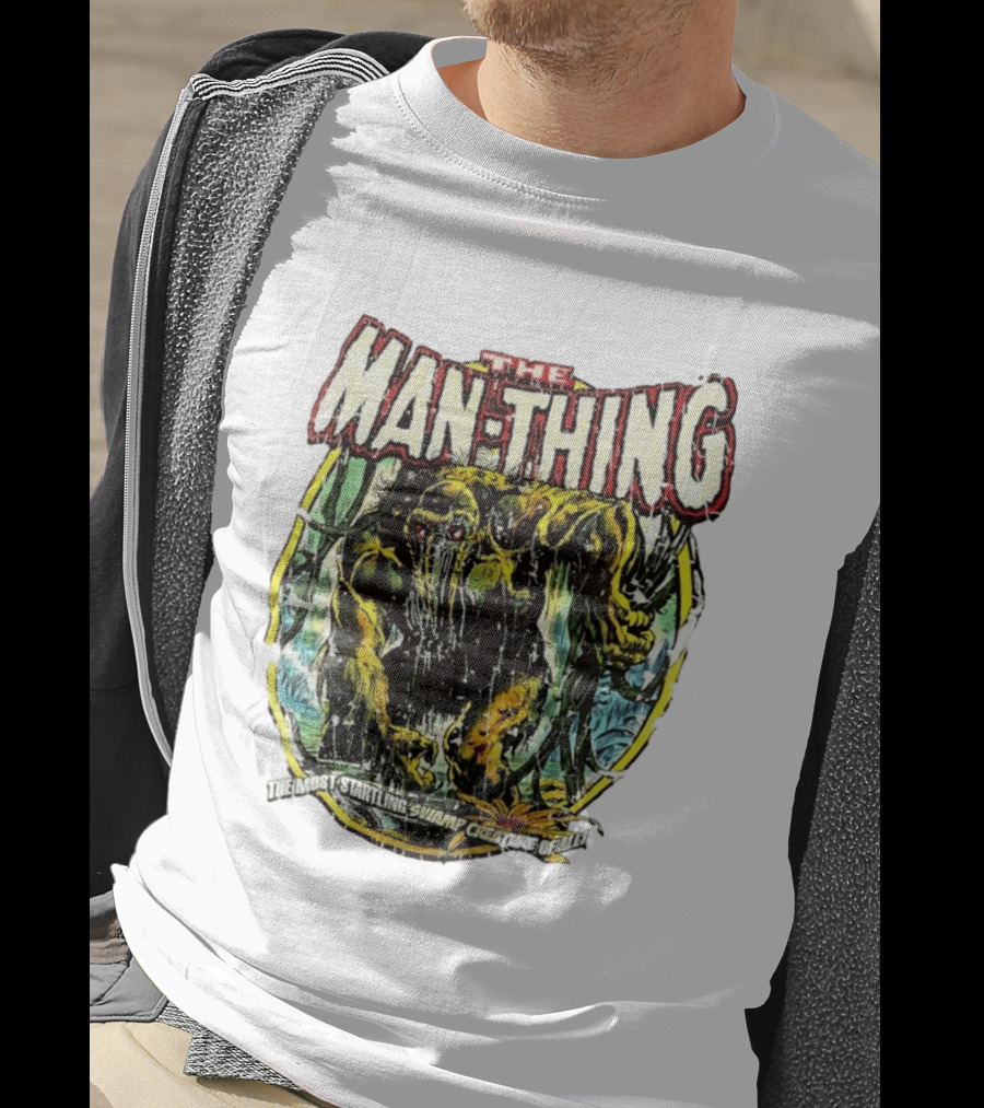The Man Thing Most Startling Swamp Creature Of All T-Shirt
