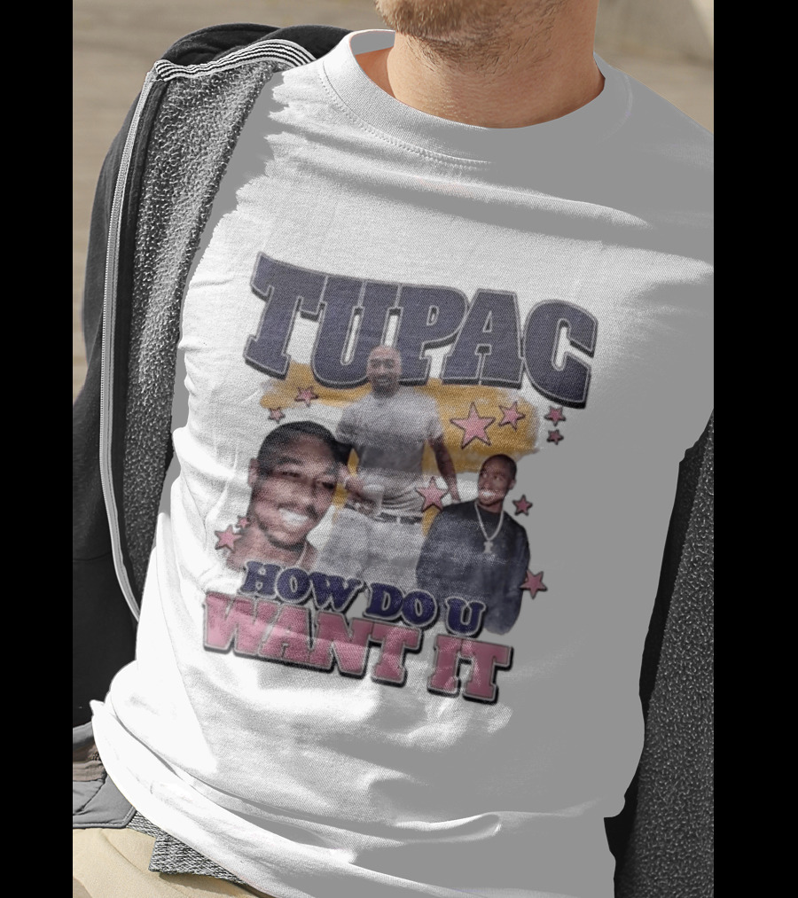 Tupac How Do U Want It Star T-Shirt