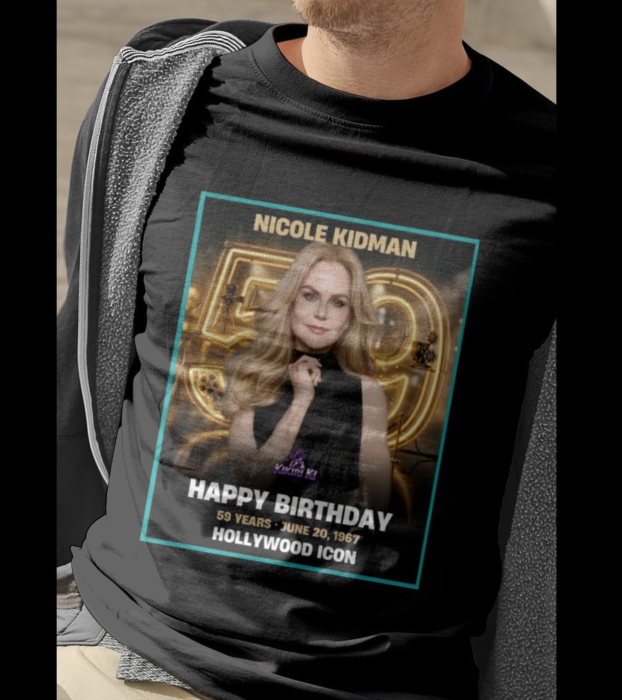Nicole Kidman 59 Years June 20 1967 Hollywood Icon Celebration T-Shirt