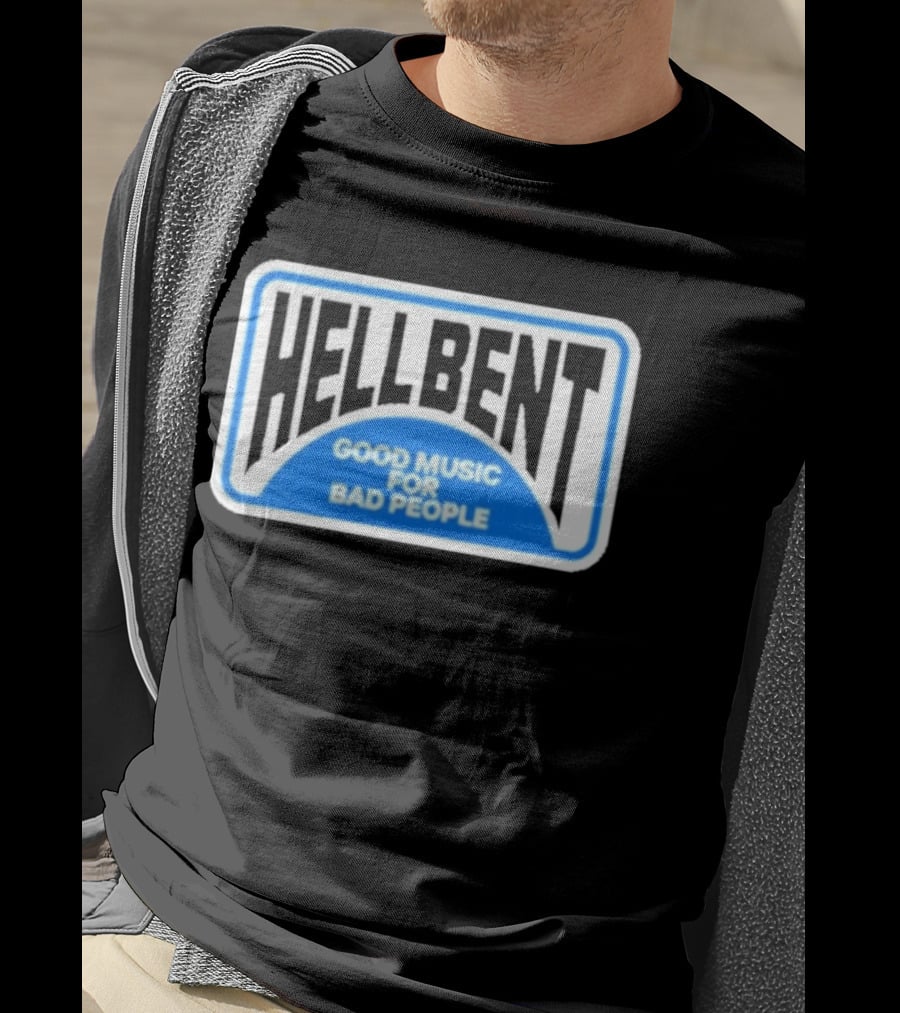 Hellbent Records Good Music For Bad People Blue Sign T-Shirt