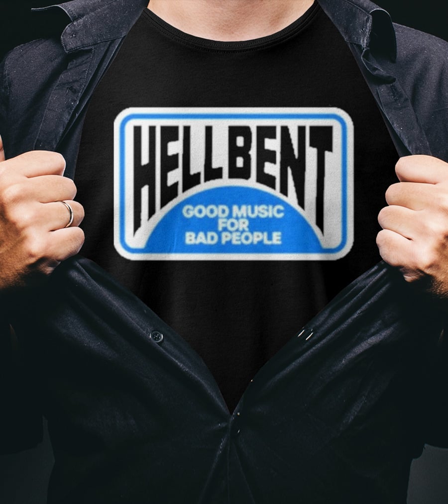 Hellbent Records Good Music For Bad People Blue Sign T-Shirt