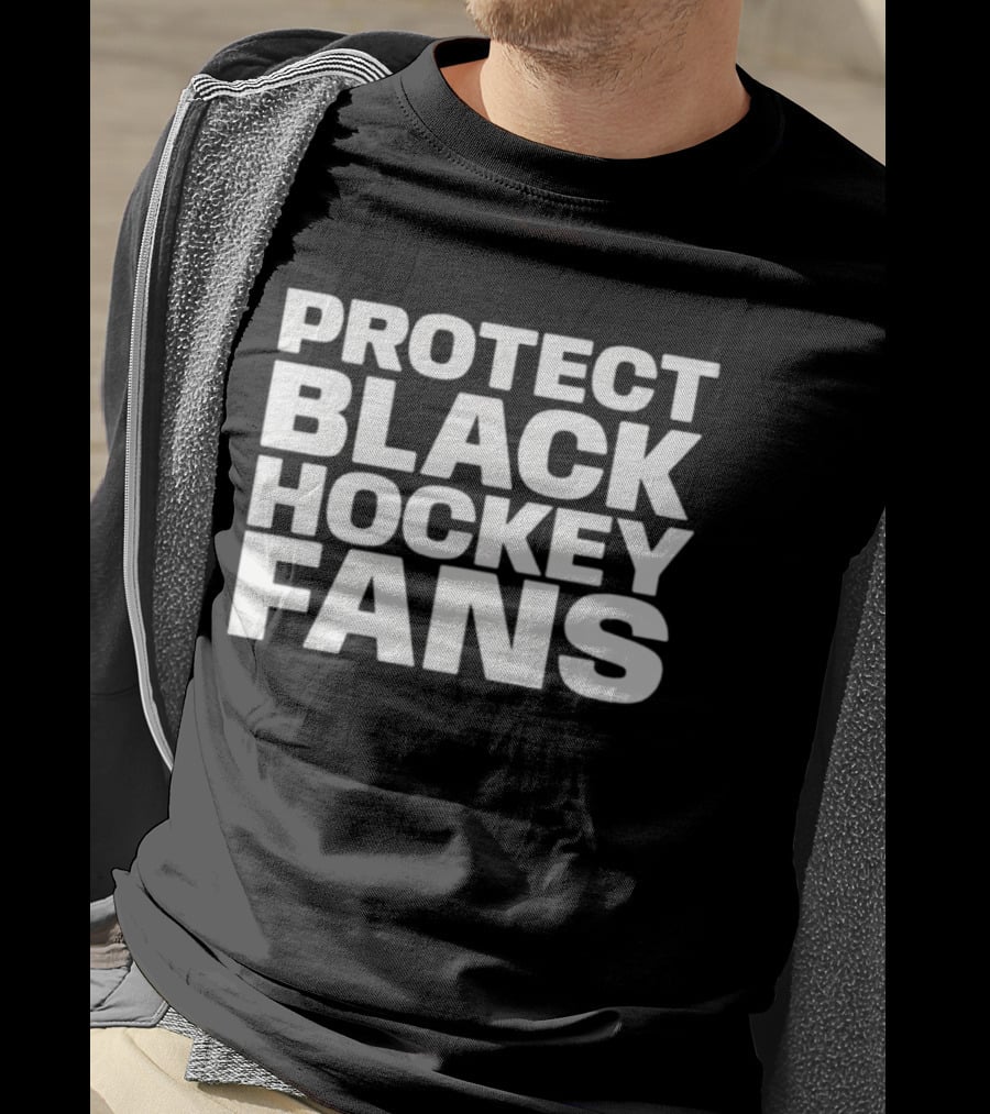 Protect Black Hockey Fans T-Shirt