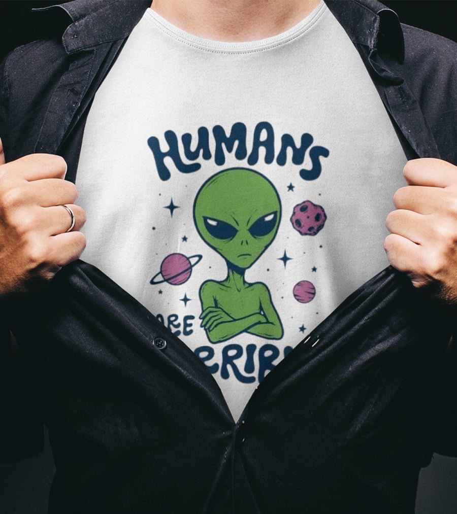 Humans Are Terrible Alien Space Galaxy Planets Stars T-Shirt