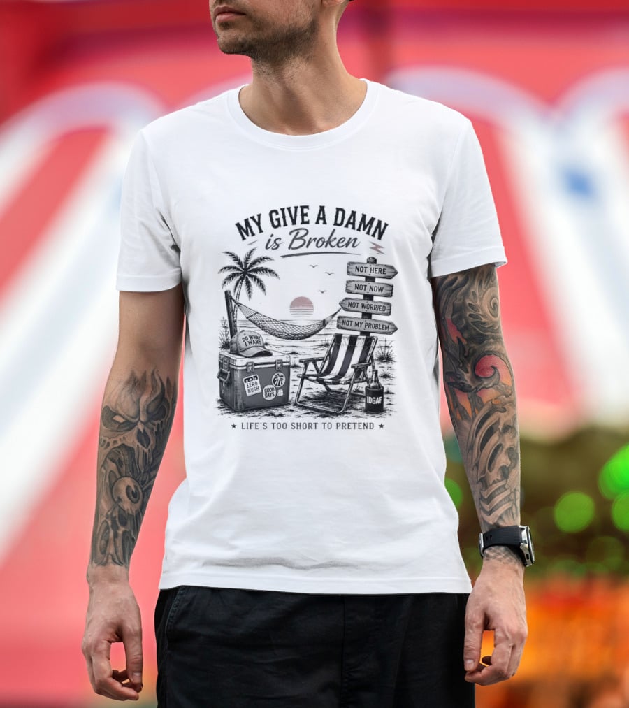 My Give A Damn Is Broken Beach Hammock Palm Trees Sunset Relaxation T-Shirt
