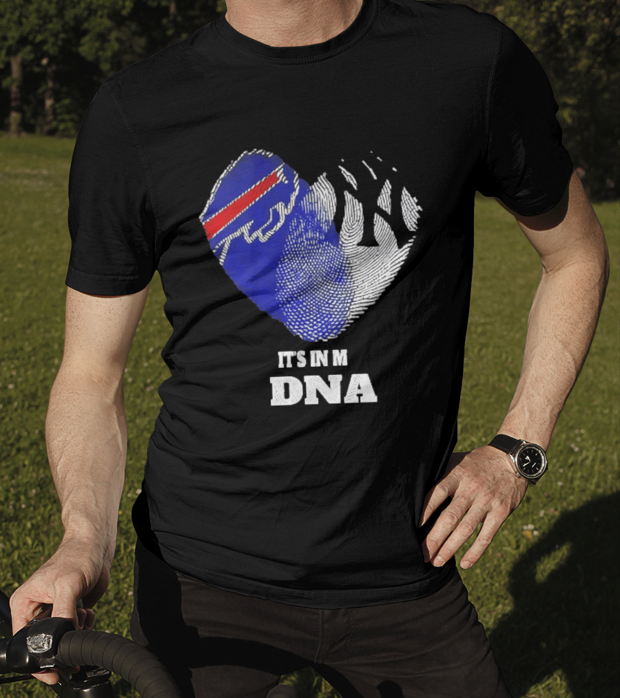 Buffalo Bills New York Yankees It's In My DNA Sports Fan T-Shirt
