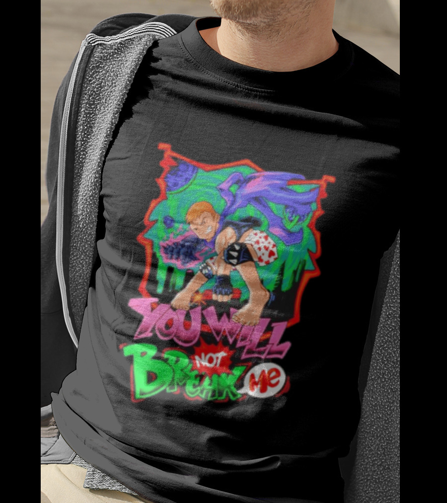 You Will Not Break Me Anime Inspired Energetic Attack Stance T-Shirt