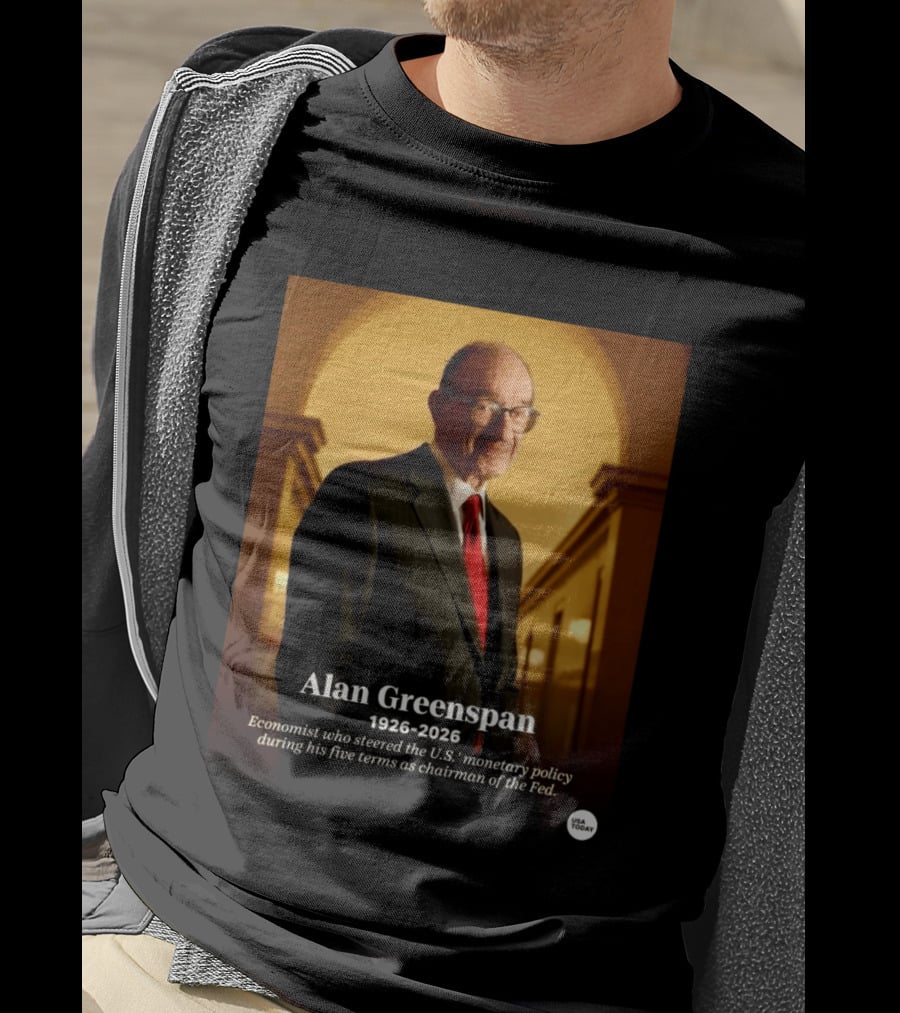 Alan Greenspan 1926 2026 Economist Steered U.S. Monetary Policy Five Terms Fed Chairman USA Today T-Shirt
