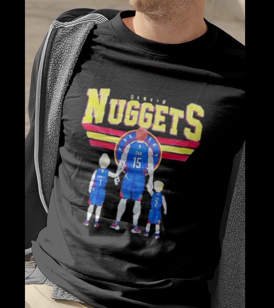 Denver Nuggets Basketball Dad Charley 1 Charley 2 Family Jersey T-Shirt