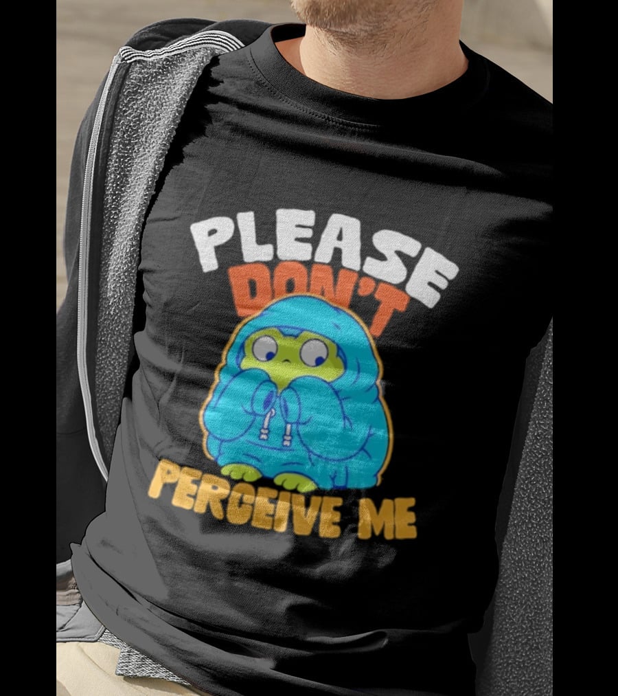 Please Don't Perceive Me Frog T-Shirt