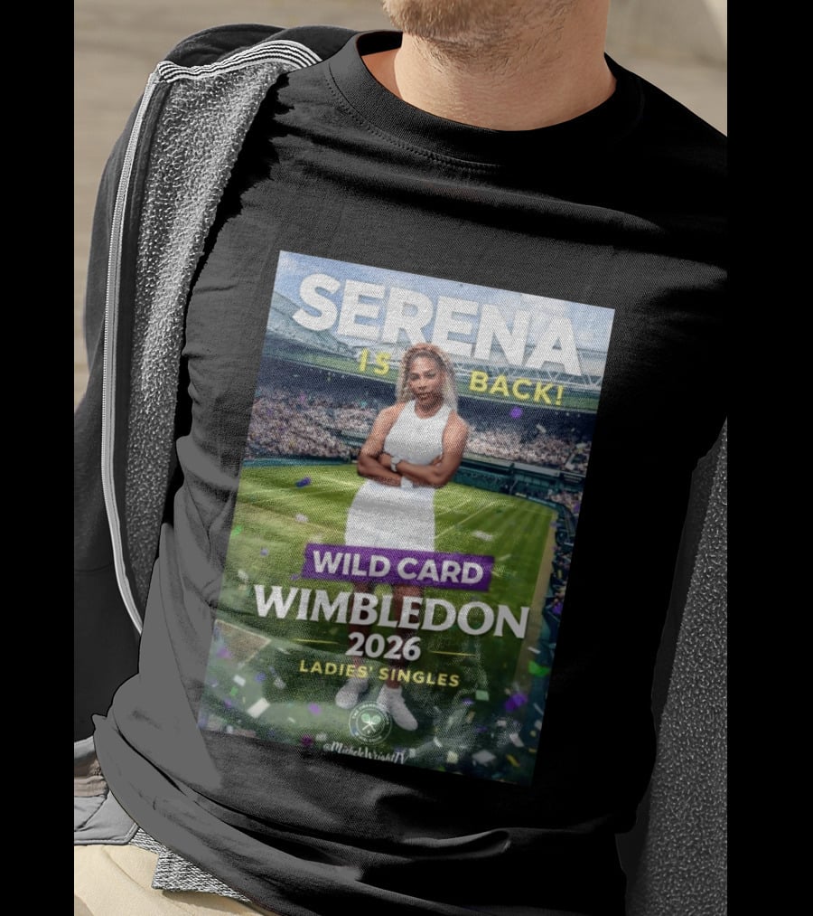 Serena Is Back Wild Card Wimbledon 2026 Ladies' Singles T-Shirt