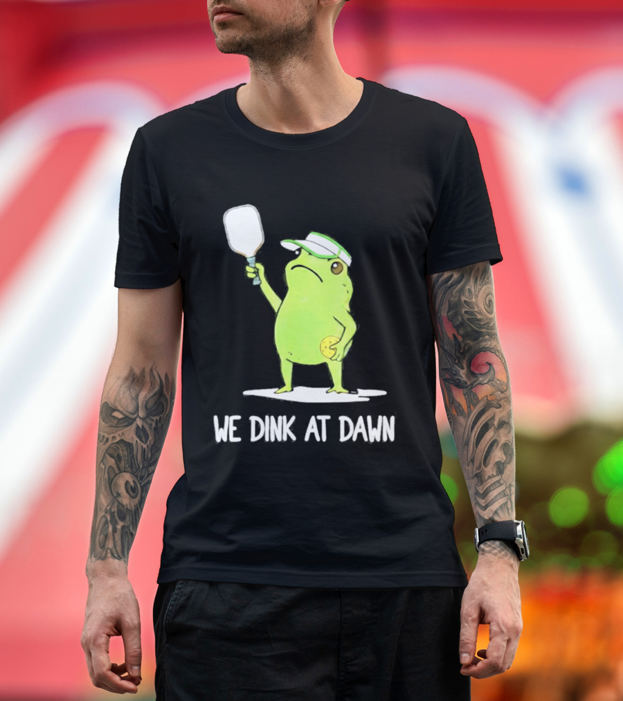 We Dink At Dawn Pickleball Frog Meme Paddle T-Shirt