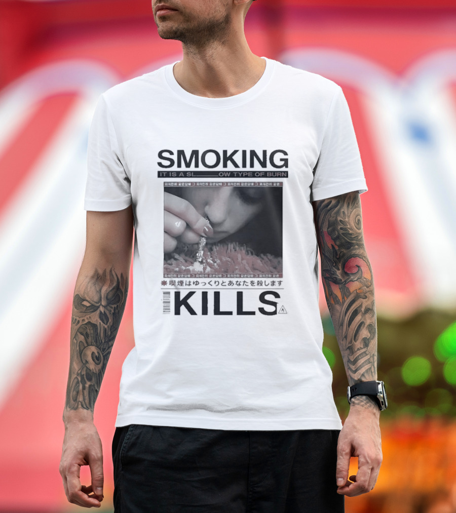 Smoking It Is A Slow Type Of Burn Kills T-Shirt