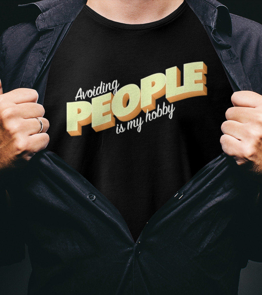 Avoiding People Is My Hobby Retro Bold Lettering T-Shirt